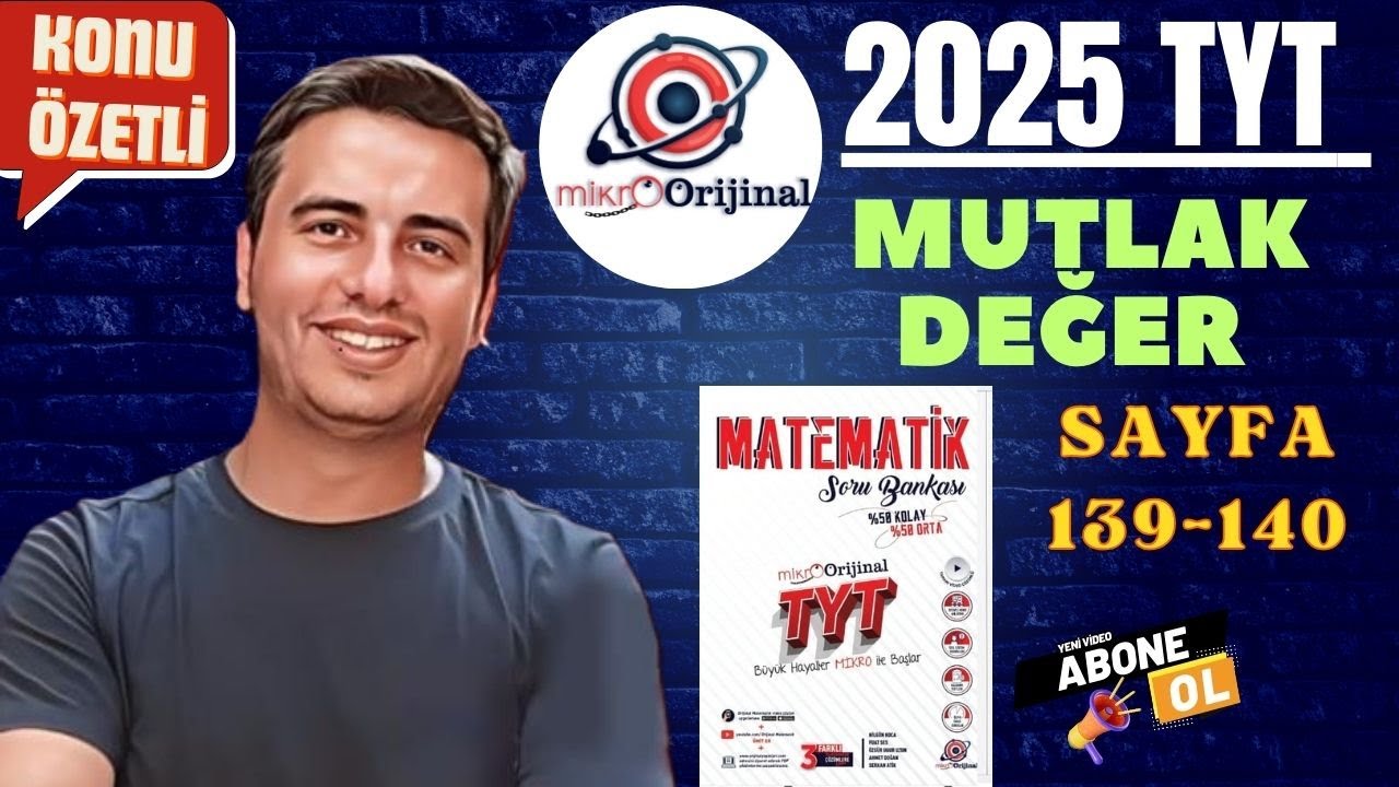 MUTLAK DEĞER / SAYFA 139-140 / 2024 - 2025 / MİKRO ORİJİNAL YAYINLARI TYT MATEMATİK ÇÖZÜMLERİ