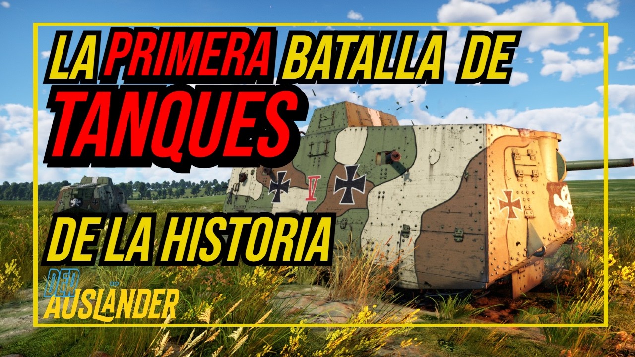 La batalla de Villers-Bretonneux. El PRIMER enfrentamiento entre TANQUES de toda la historia