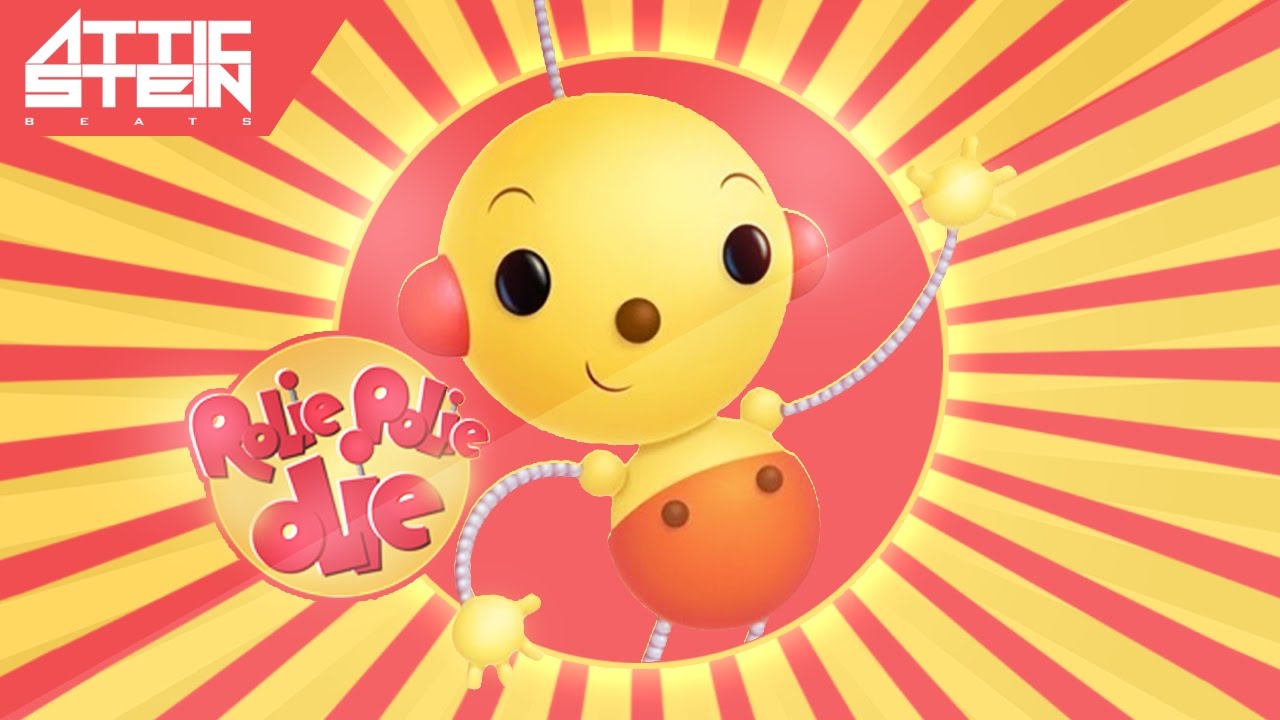 ROLIE POLIE OLIE THEME SONG REMIX [PROD. BY ATTIC STEIN]