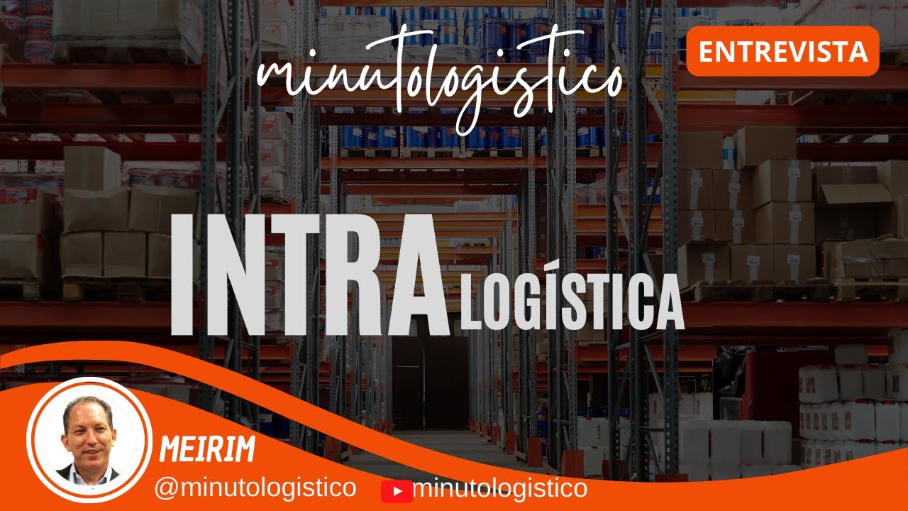 O que é INTRALOGÍSTICA?