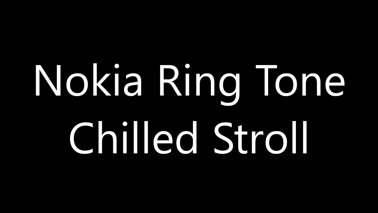 Nokia ringtone - Chilled Stroll