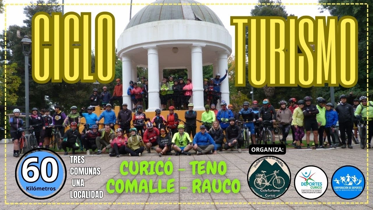 CICLOTURISMO Curicó - Teno - Comalle y Rauco