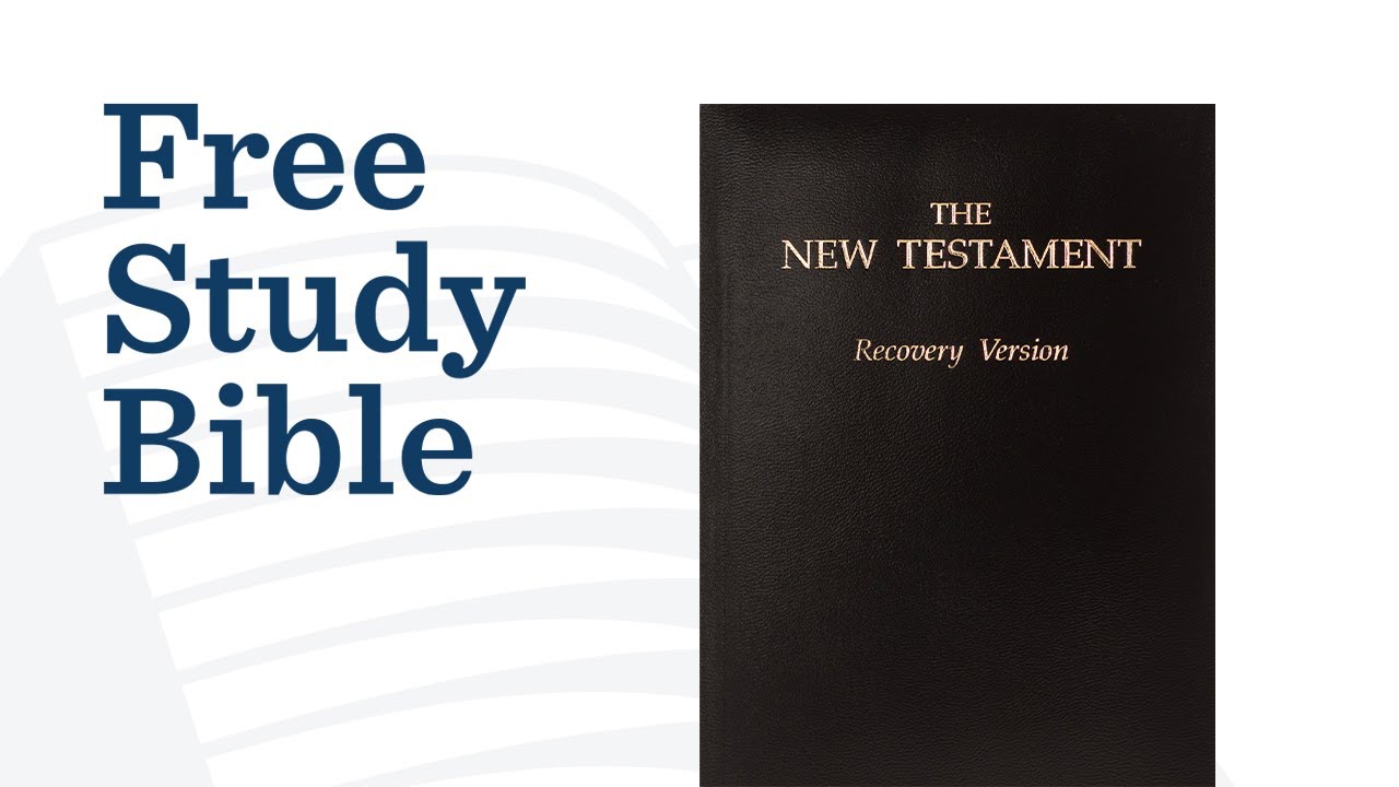 A Free Study Bible: The New Testament Recovery Version