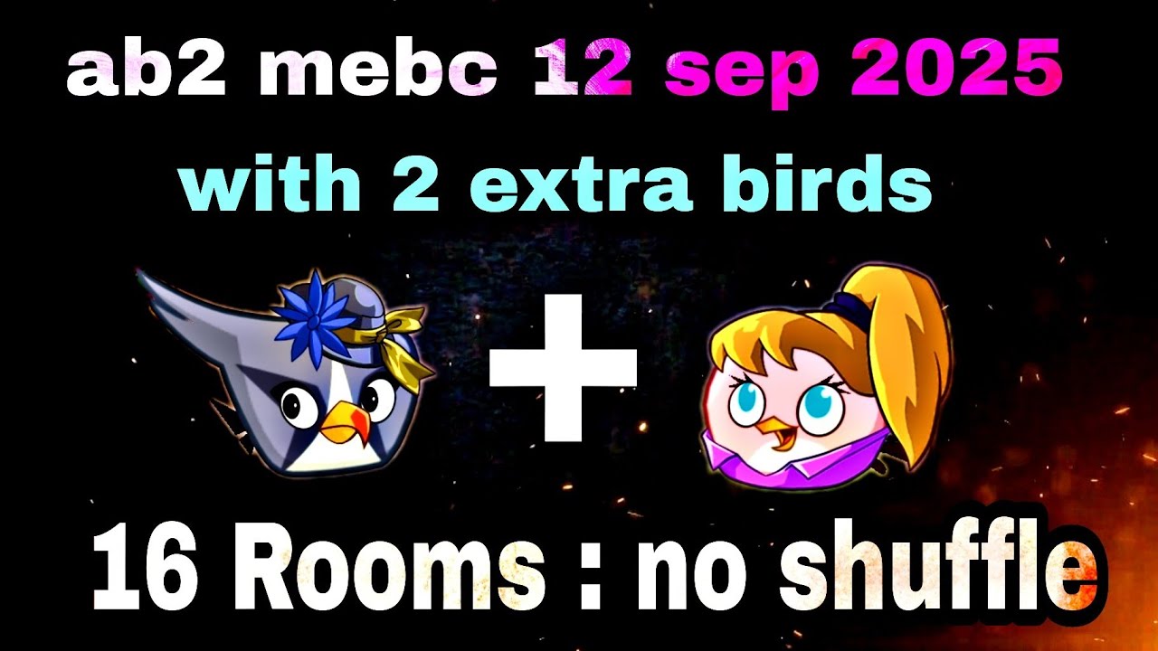 Angry birds 2 mighty eagle bootcamp Mebc 12 sep 2025 with 2 extra birds silver+stella#ab2 mebc today