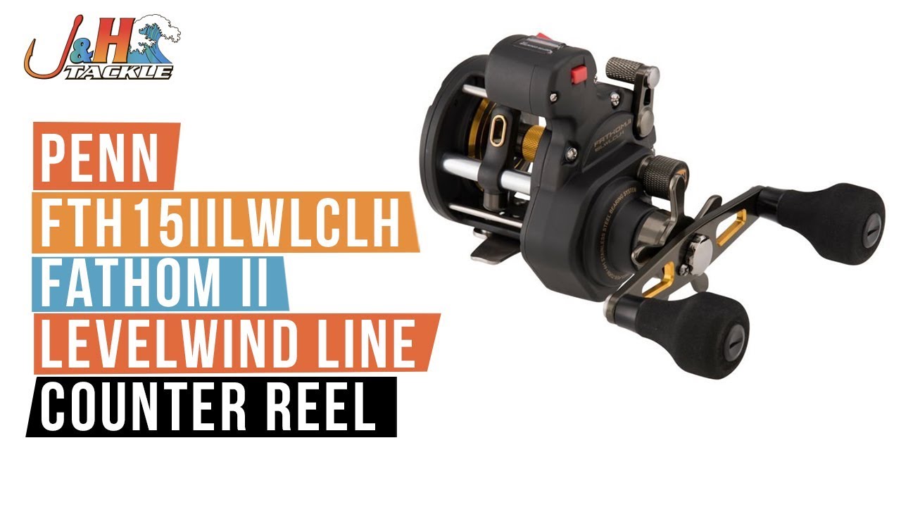 Penn FTH15IILWLCLH Fathom II Levelwind Line Counter Reel | J&H Tackle