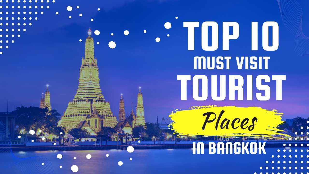 Top 10 Bangkok Highlights 2026