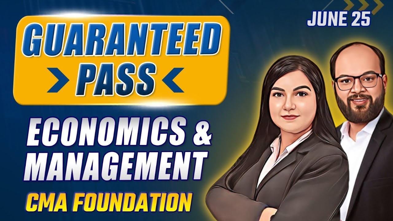 Guaranteed Pass Economics & Management CMA Foundation June 25 | How to Clear CMA Fond Economics