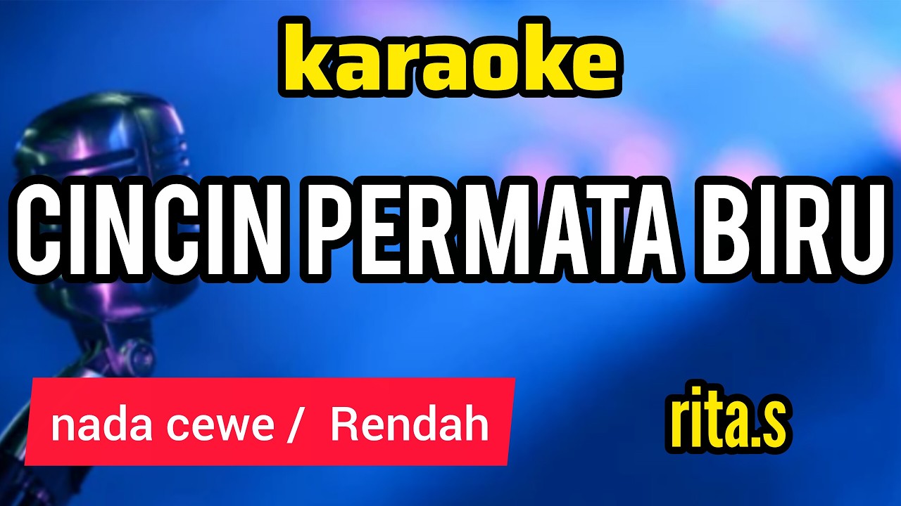 karaoke CINCIN PERMATA BIRU liriik berjalan nada CEWE
