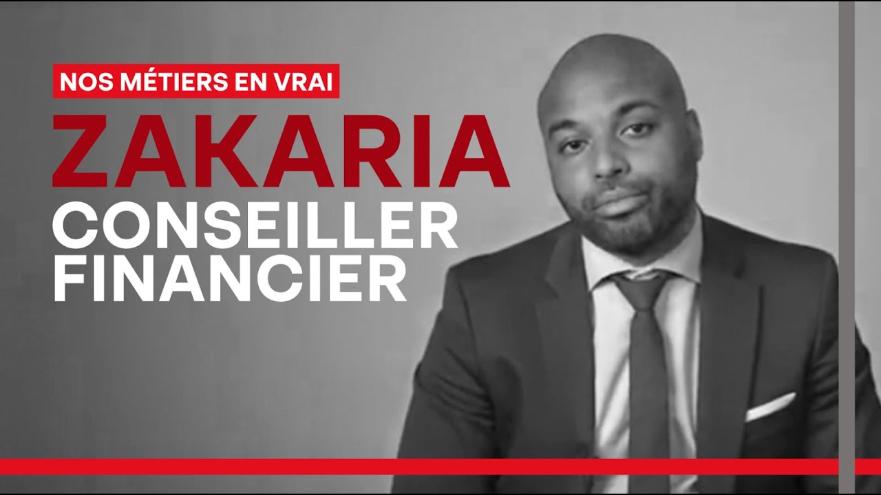 Nos métiers en vrai ! Rencontre avec Zakaria, conseiller financier