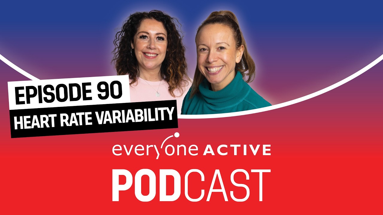 Is Heart Rate Variability Revolutionising Wellness? | The Everyone Active Podcast | Ep 90