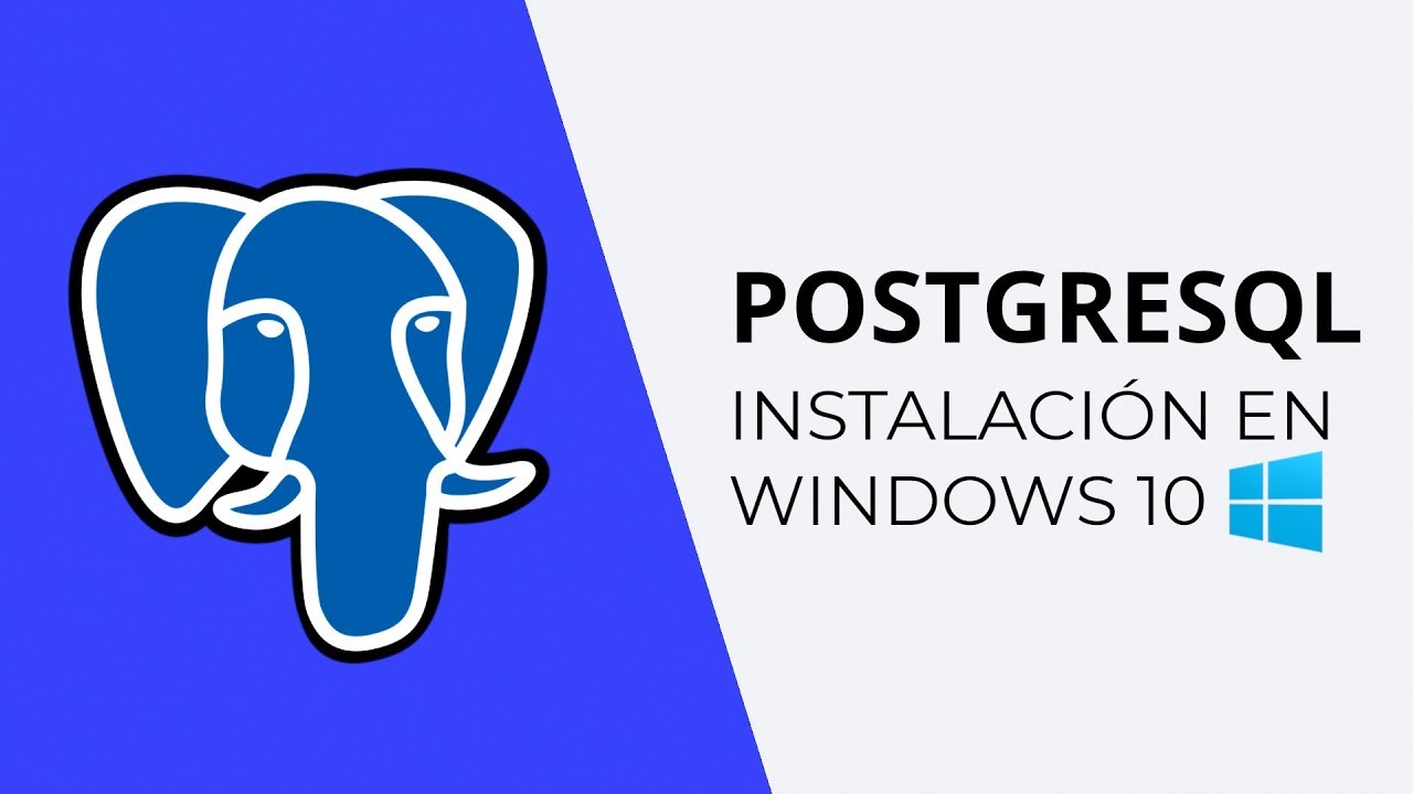 PostgreSQL Instalación en Windows 10