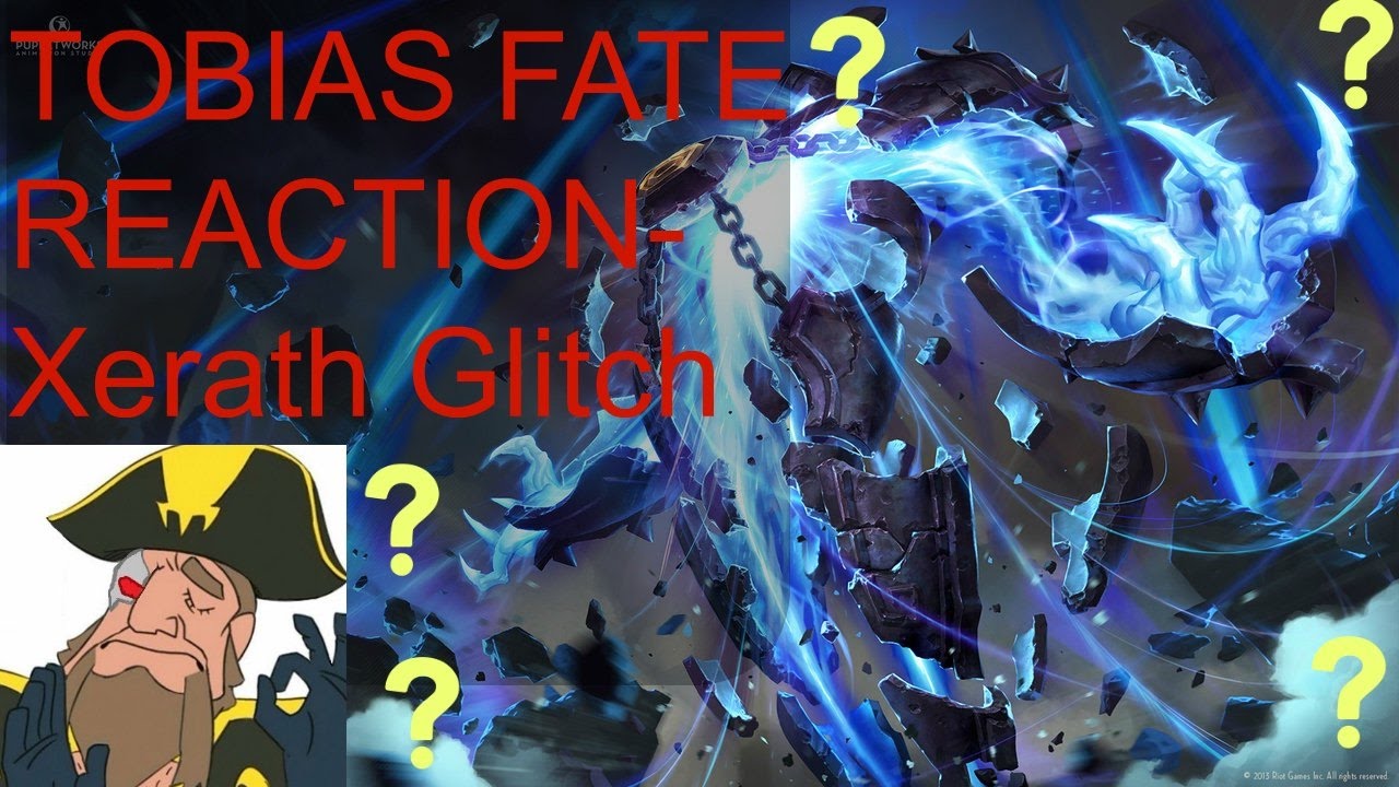 TOBIAS FATE INITIAL REACTION TO XERATH GLITCH OR HACK- RIOT HELP