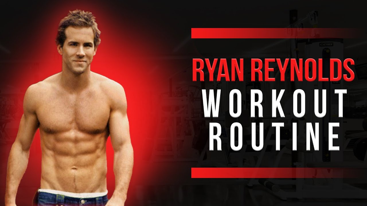 Ryan Reynolds Workout Routine Guide