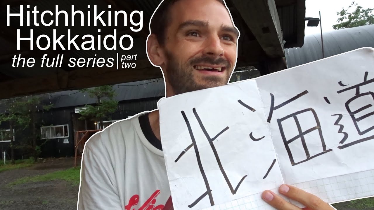 Hitchhiking in Japan | Eric's Trip to Hokkaido - The Full Series (Part 2 of 2)