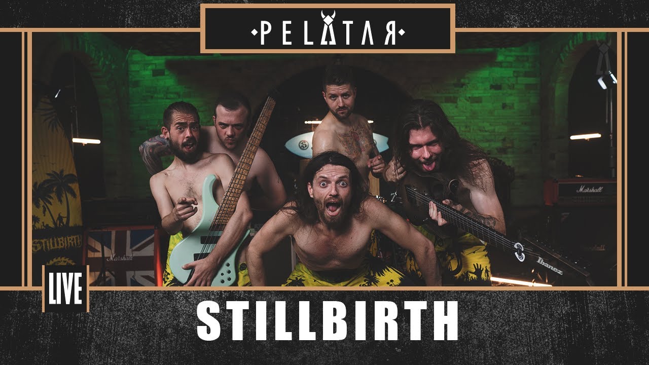 Stillbirth // PELATAR LIVE