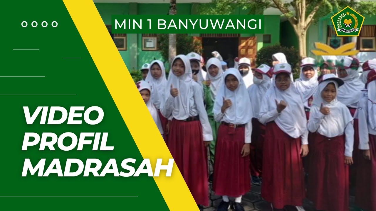 MIN 1 Banyuwangi - Video Profil Madrasah