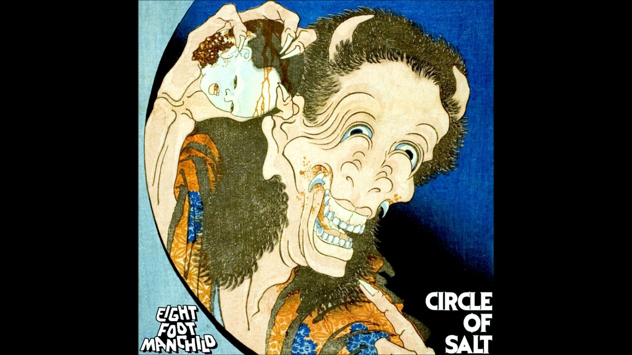 Eight Foot Manchild - Circle Of Salt  (Single 2024)