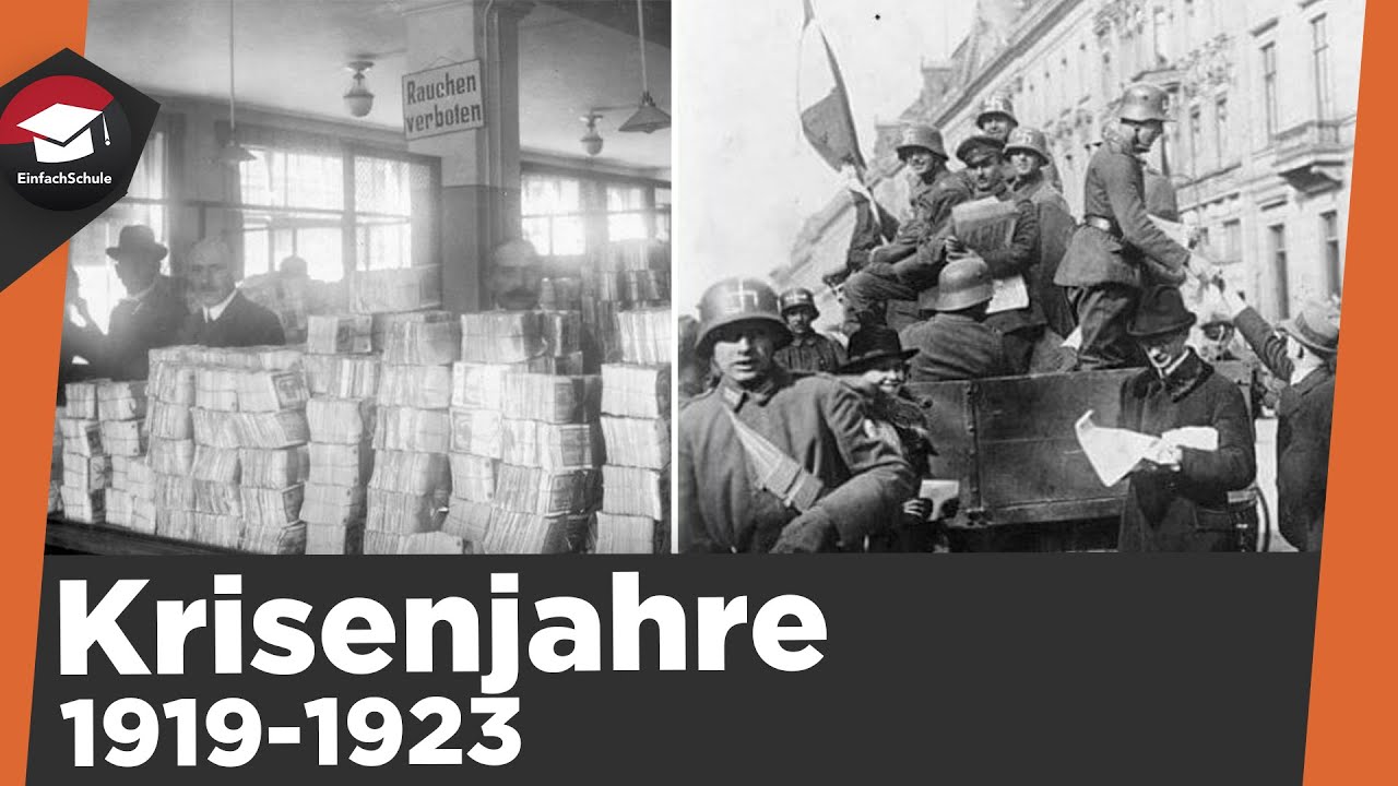 Krisenjahre 1919 - 1923 der Weimarer Republik einfach erkl&auml;rt - Ereignisse der Krisenjahre erkl&auml;rt!