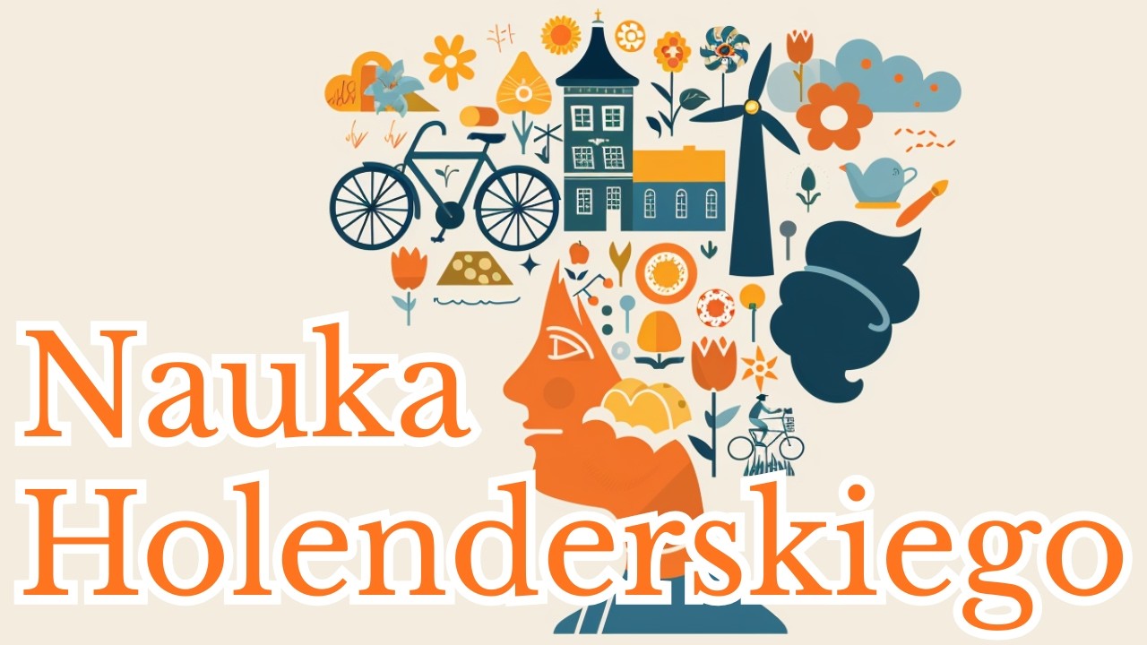 Holenderski Dla Początkujących - Nauka Holenderskiego - Niderlandzkiego Zwroty Do Nauki