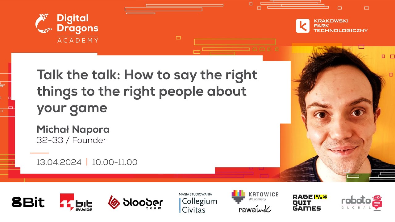 Michał Napora - Talk the talk: How to say the right things to the right people about your game
