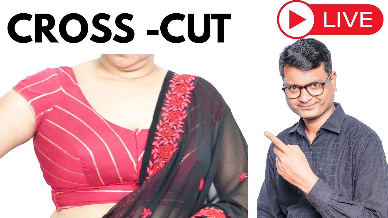"Live 🔴 Workshop: Cross cut Blouse Cutting Tips by Master Rupesh Dewangan (Today)"