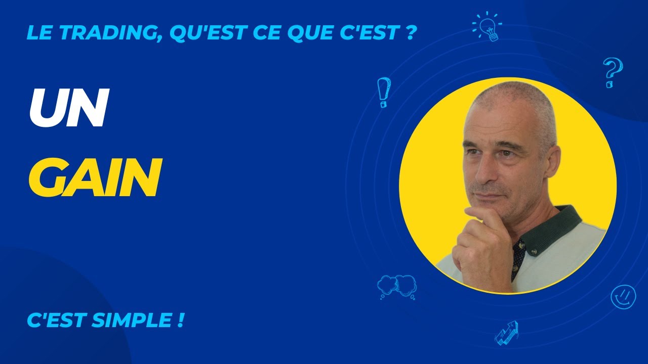 COMPRENDRE les EFFETS des GAINS en TRADING