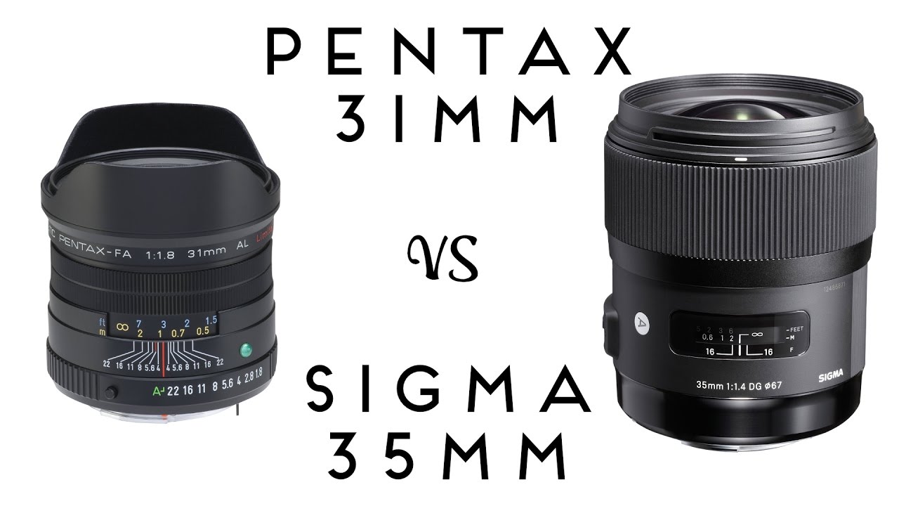 English Photographer - Pentax 31mm f1.8 vs Sigma 35mm f1.4 Art Lenses Compared