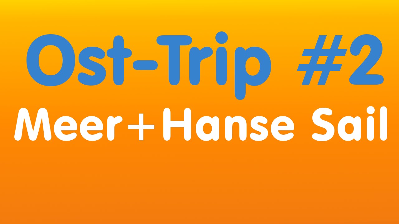 Hanse Sail + Meer | VLOG | Ost-Trip #2