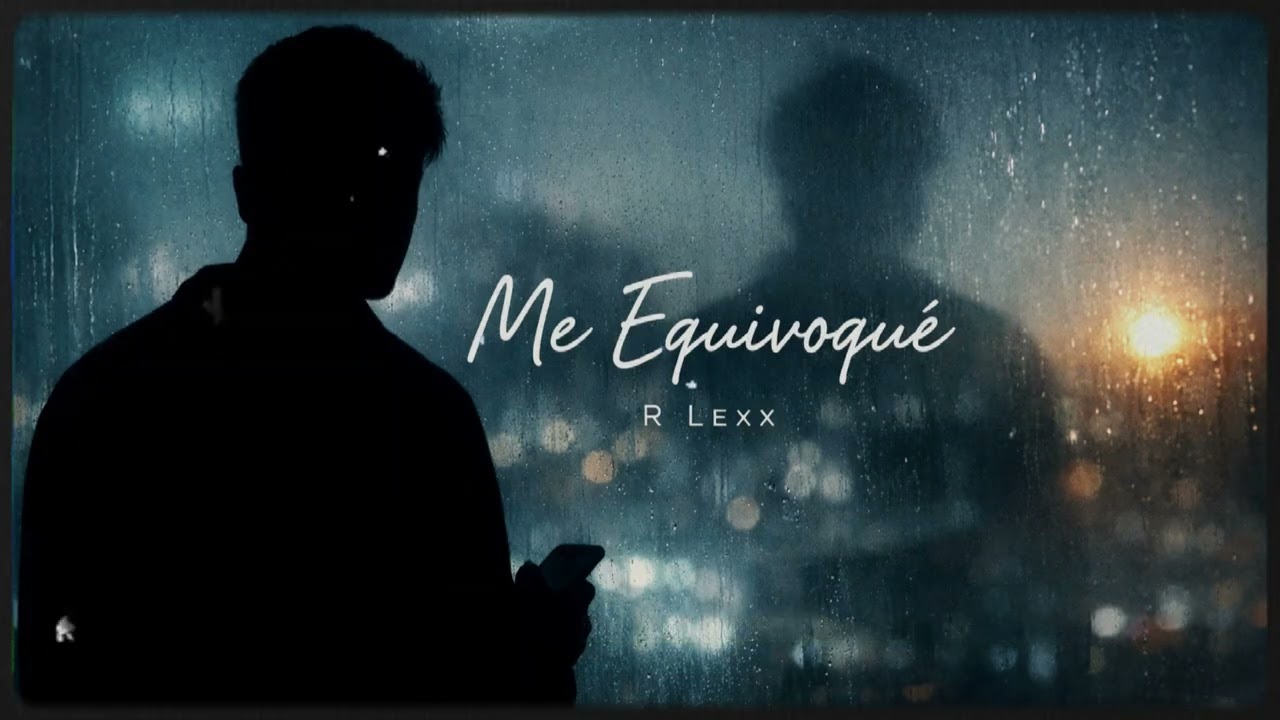 R Lexx - Me Equivoqué