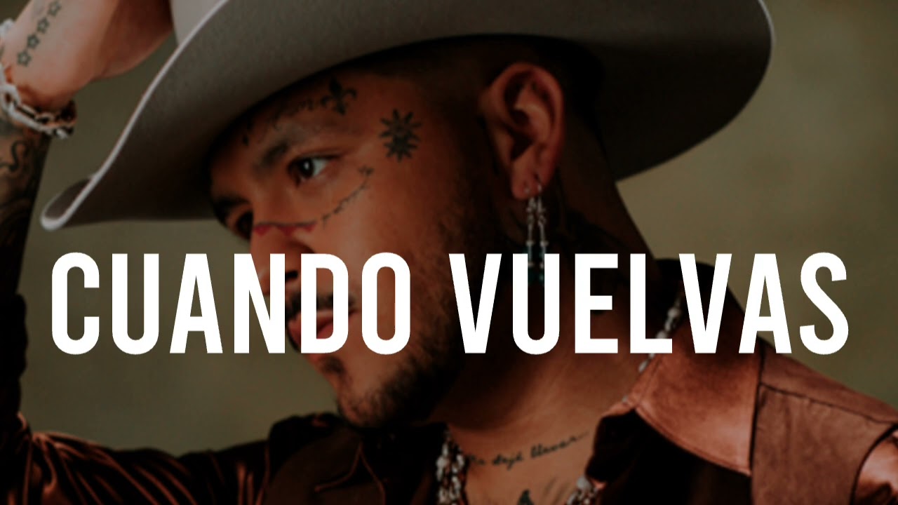 Cuando Vuelvas- Christian Nodal(Letra/Lyrics)2026