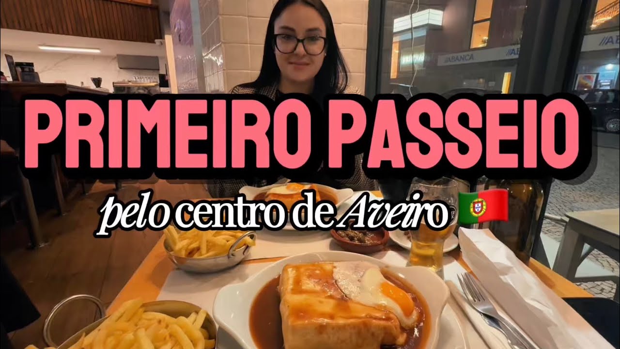 Nosso primeiro passeio no centro de Aveiro 🇵🇹