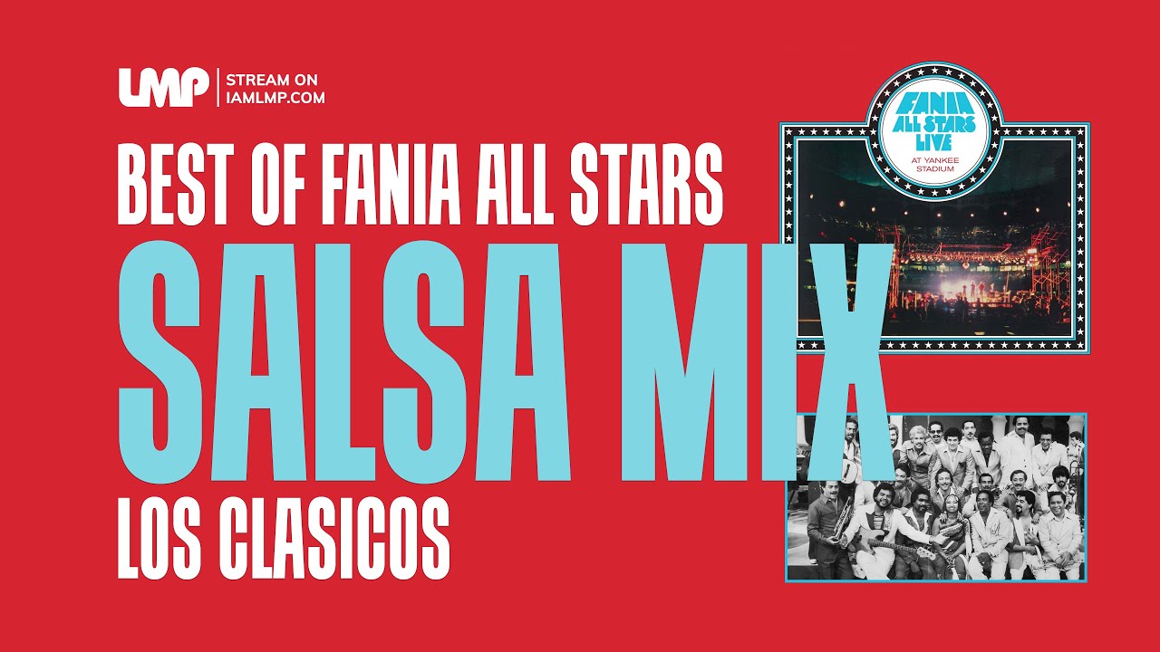 Fania All-Stars Salsa Mix | Willie Colon, Héctor Lavoe, Ray Barretto, Angel Canales | DJ Santana