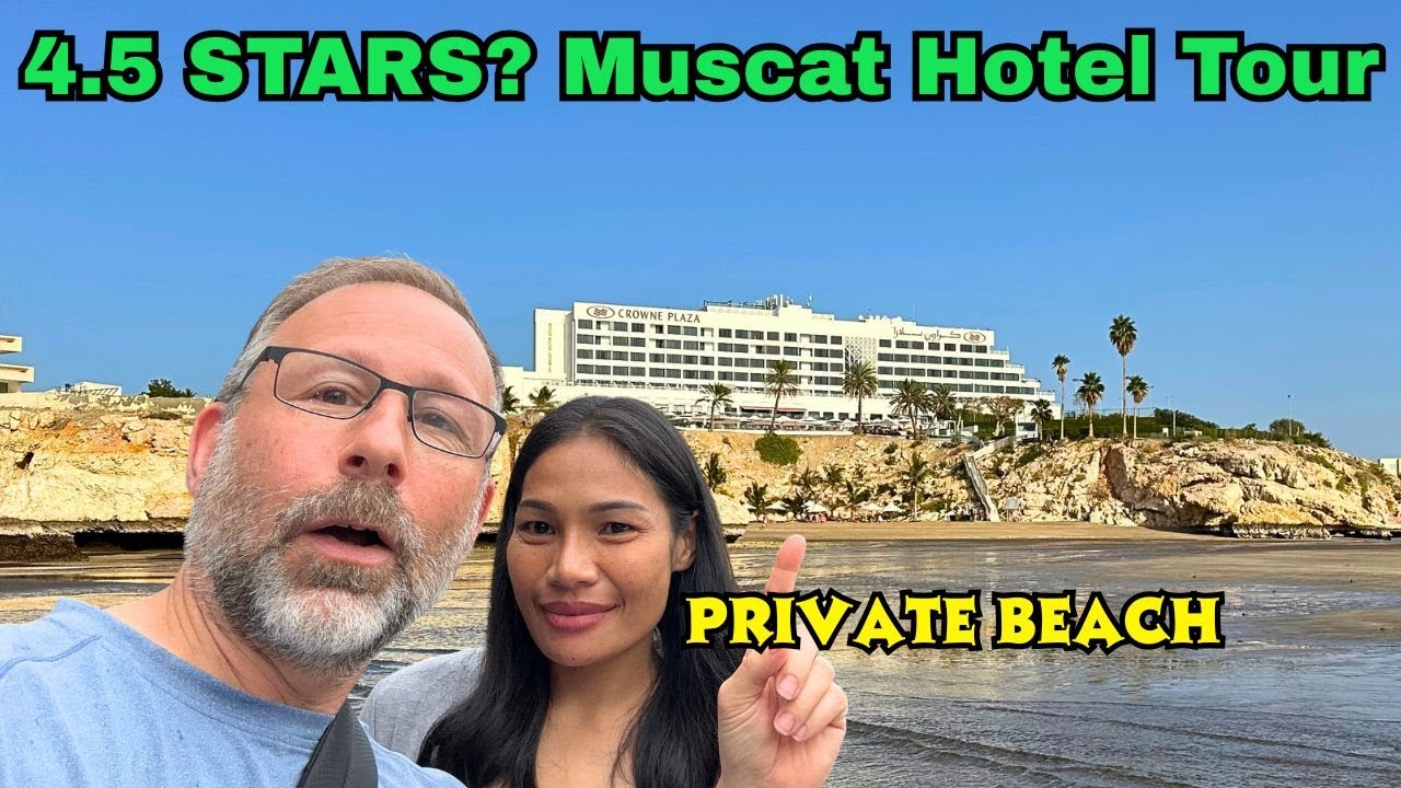 Tour Muscat Oman's best beach resort. Crown Plaza