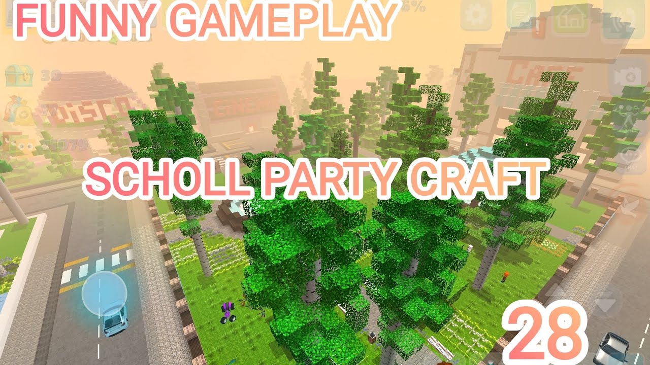 FUNNY GAMEPLAY SCHOLL PARTY CRAFT GAMEPLAY PT 28