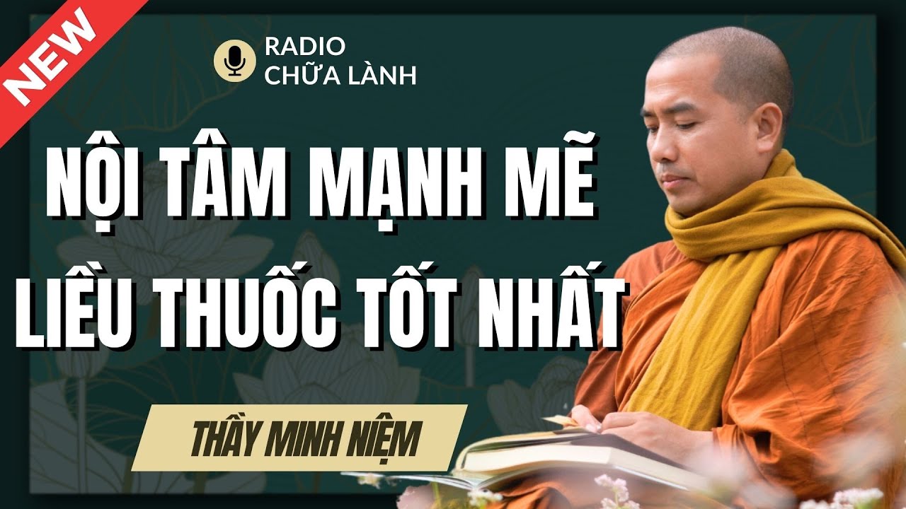 Minh Niệm | 1 NỘI T&Acirc;M MẠNH MẼ Ch&iacute;nh L&agrave; 