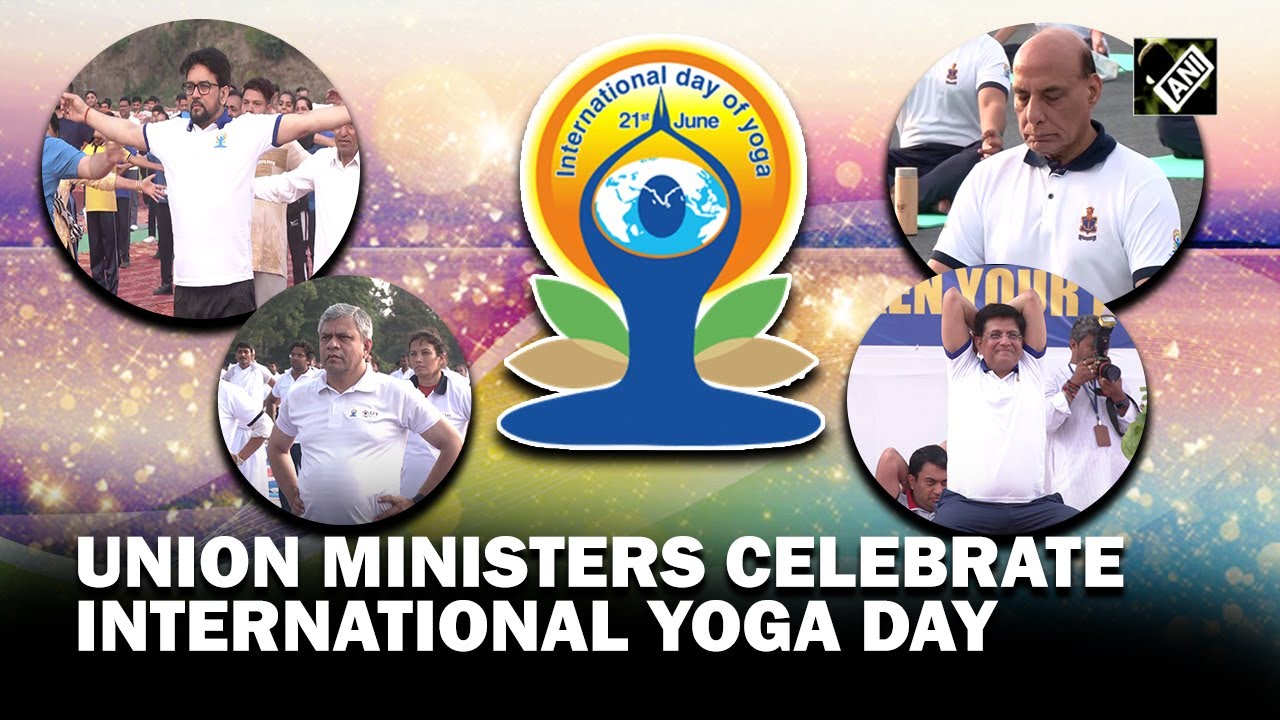 International Yoga Day: Union Ministers celebrate health, participate in Yoga sessions
