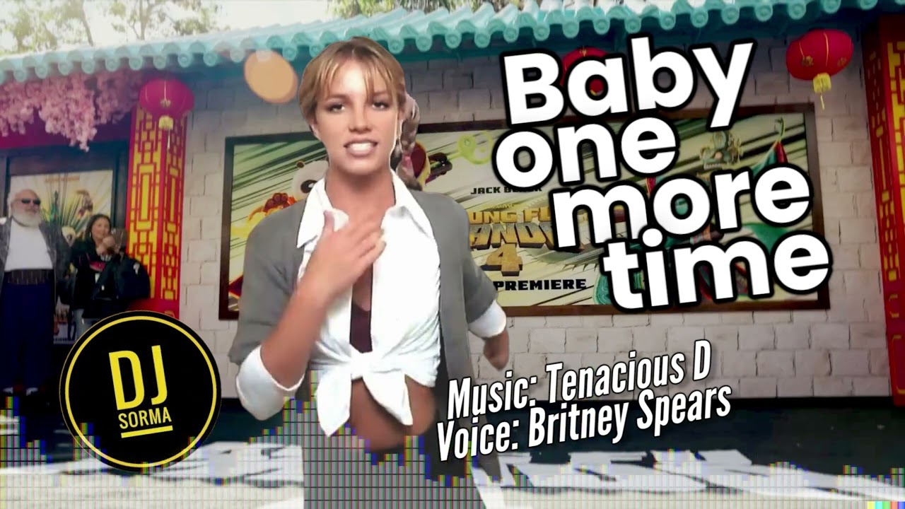 Mashup music: Baby one more time - Voice: Britney Spears -  Music: Tenacious D - Mix: DJ Sorma