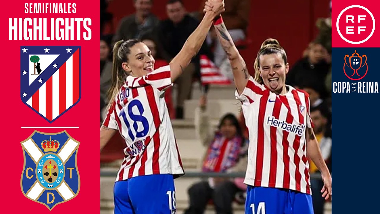 Resumen #CopaDeLaReinaIberdrola | Club Atlético de Madrid 1-0 CD Tenerife Femenino | Ida semifinales