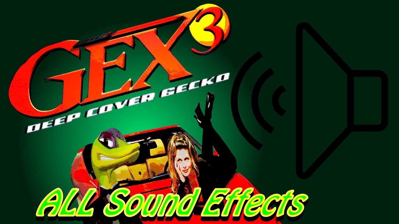 Gex 3: All Sound Effects (Minus Gex's Voice)
