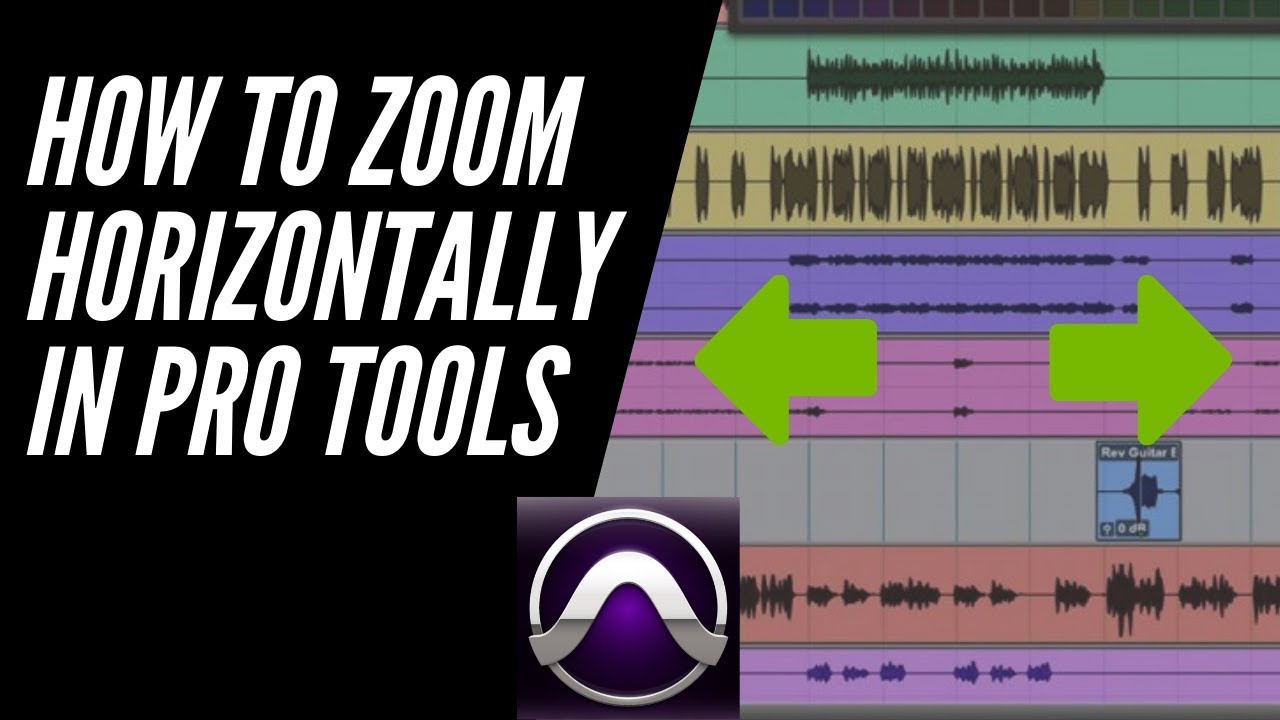 How To Zoom Horizontally In Pro Tools