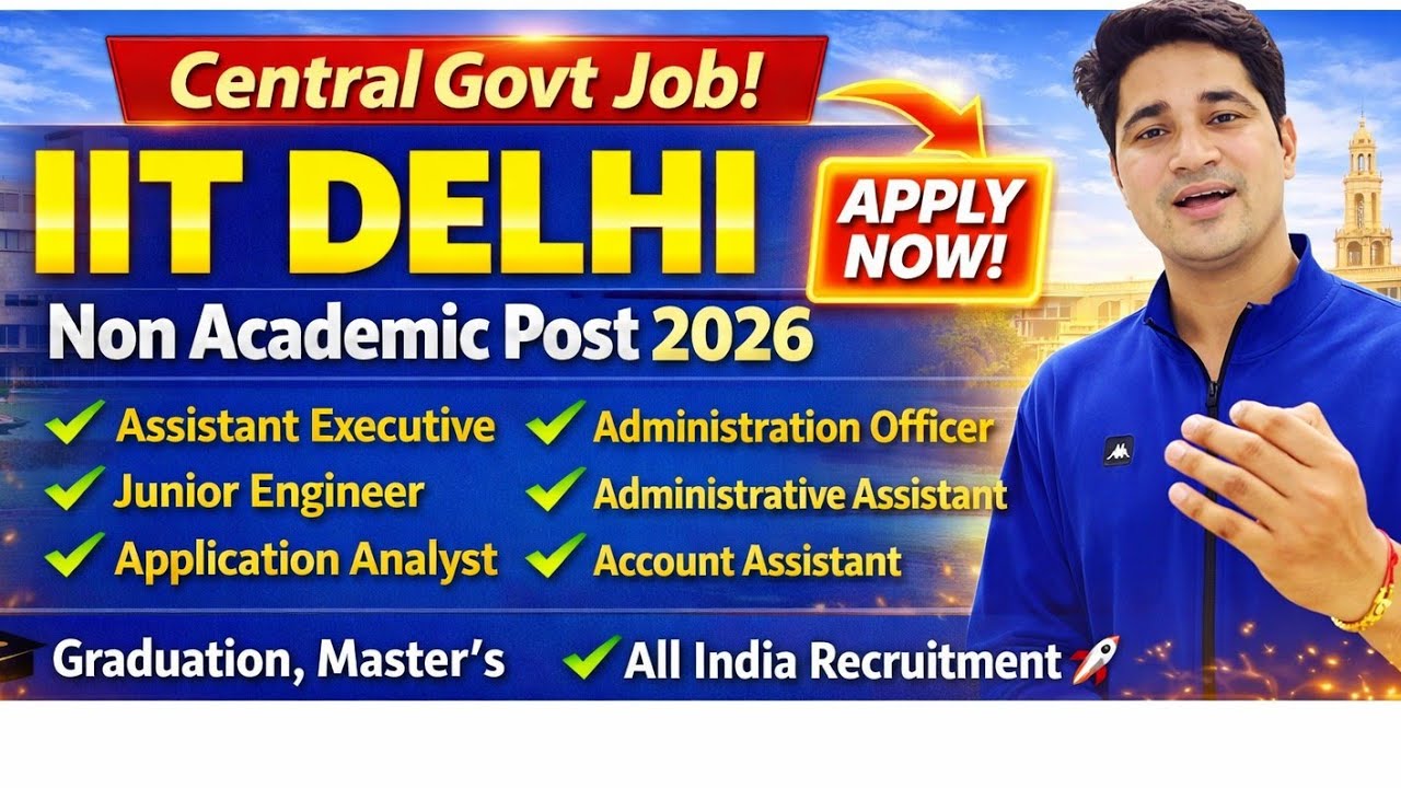  IIT Delhi Non Teaching Recruitment 2025 | IIT Delhi Non Academic Recruitment 2026 | IIT Delhi 