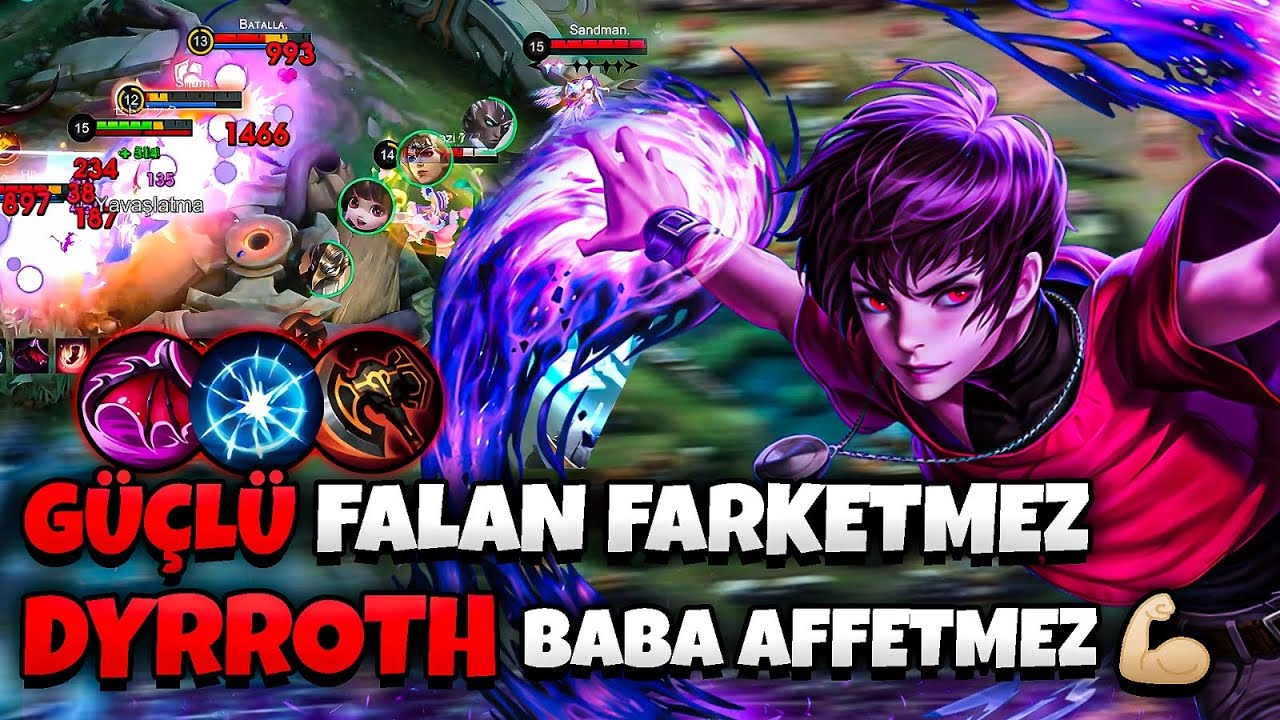 💪🏻GÜÇLÜ FALAN FARKETMEZ DYRROTH BABA AFFETMEZ & EN BOZUK KAHRAMAN BİLE ONDAN KORKAR - Mobile Legends