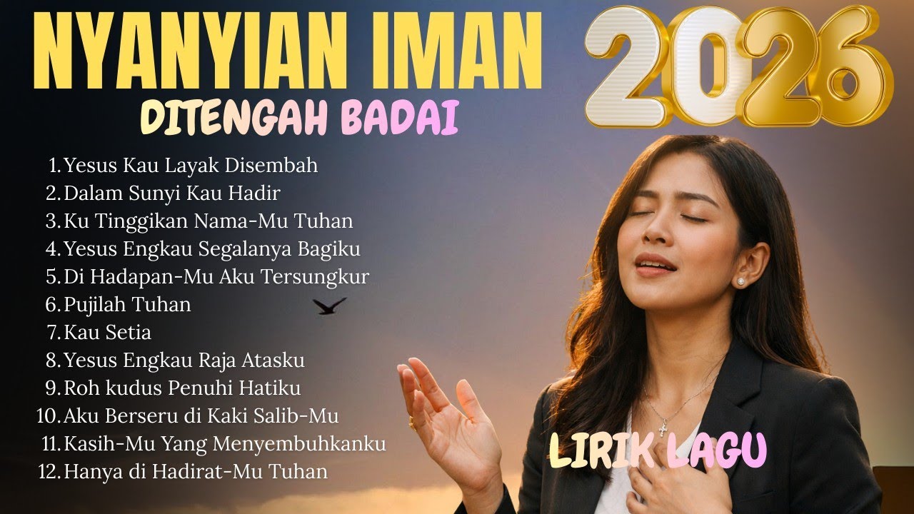 Kumpulan Lagu Rohani Penyejuk Hati || Selamat Pagi Bapa - Yesus Kau Layak Disembah