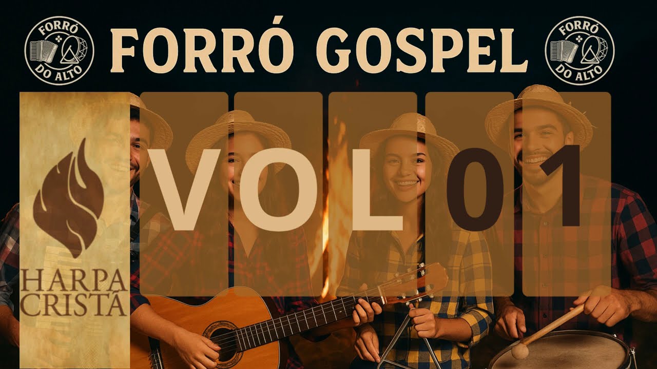 Harpa Cristã - forró VOL 01 [NOVOS LOUVORES FORRÓ GOSPEL 2025]
