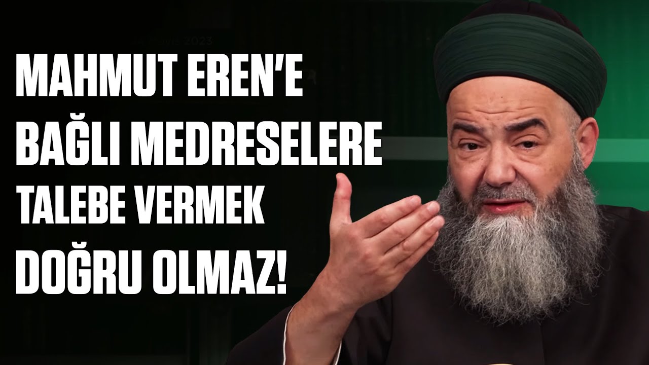 Mahmut Eren'e Bağlı Erenler Vakfı ve Efendim Derneklerinin Medreselerine Talebe Vermek Doğru Olmaz!