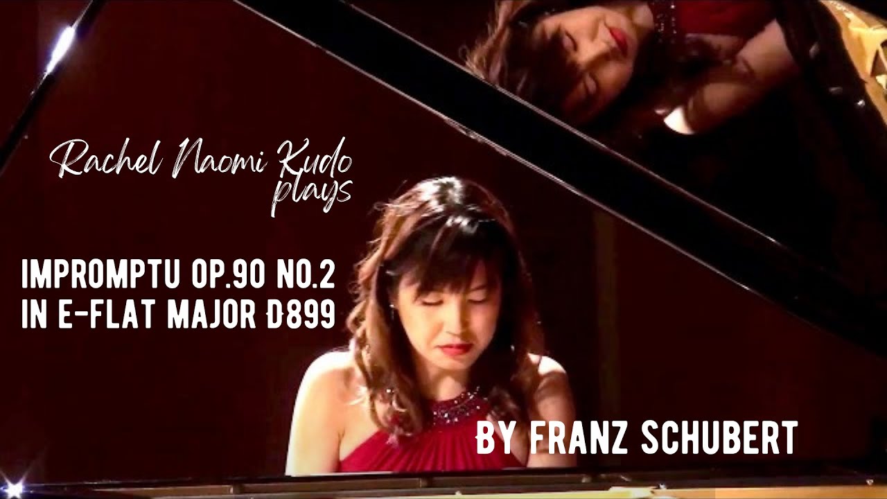Schubert Impromptu D.899 Op.90 No.2 in E-flat major || Rachel Naomi Kudo, Piano