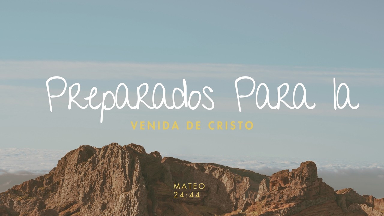 Preparados Para La Venida de Cristo - Servicio 8 de Febrero 2026-