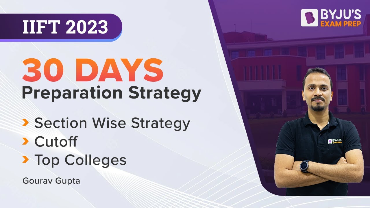30 Days to IIFT 2023 Exam | Section Wise IIFT Preparation Strategy to Get 99%ile #iiftexam #iift2023