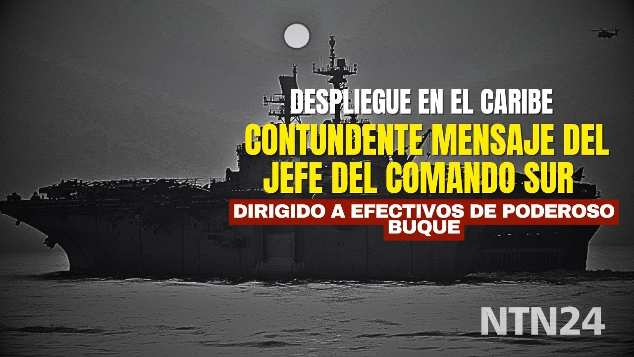 Jefe del Comando Sur envi&oacute; contundente mensaje a efectivos a bordo de poderoso buque en el Caribe
