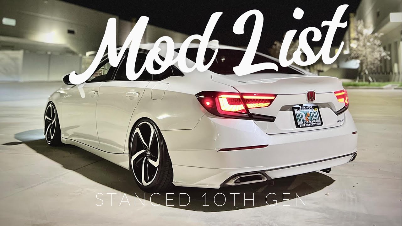 FULL Mod List on my Stanced 10th gen Accord